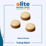 Tutup Baut Papan UPVC Walnut Wood – Finishing Rapi & Hangat Alami 500pcs